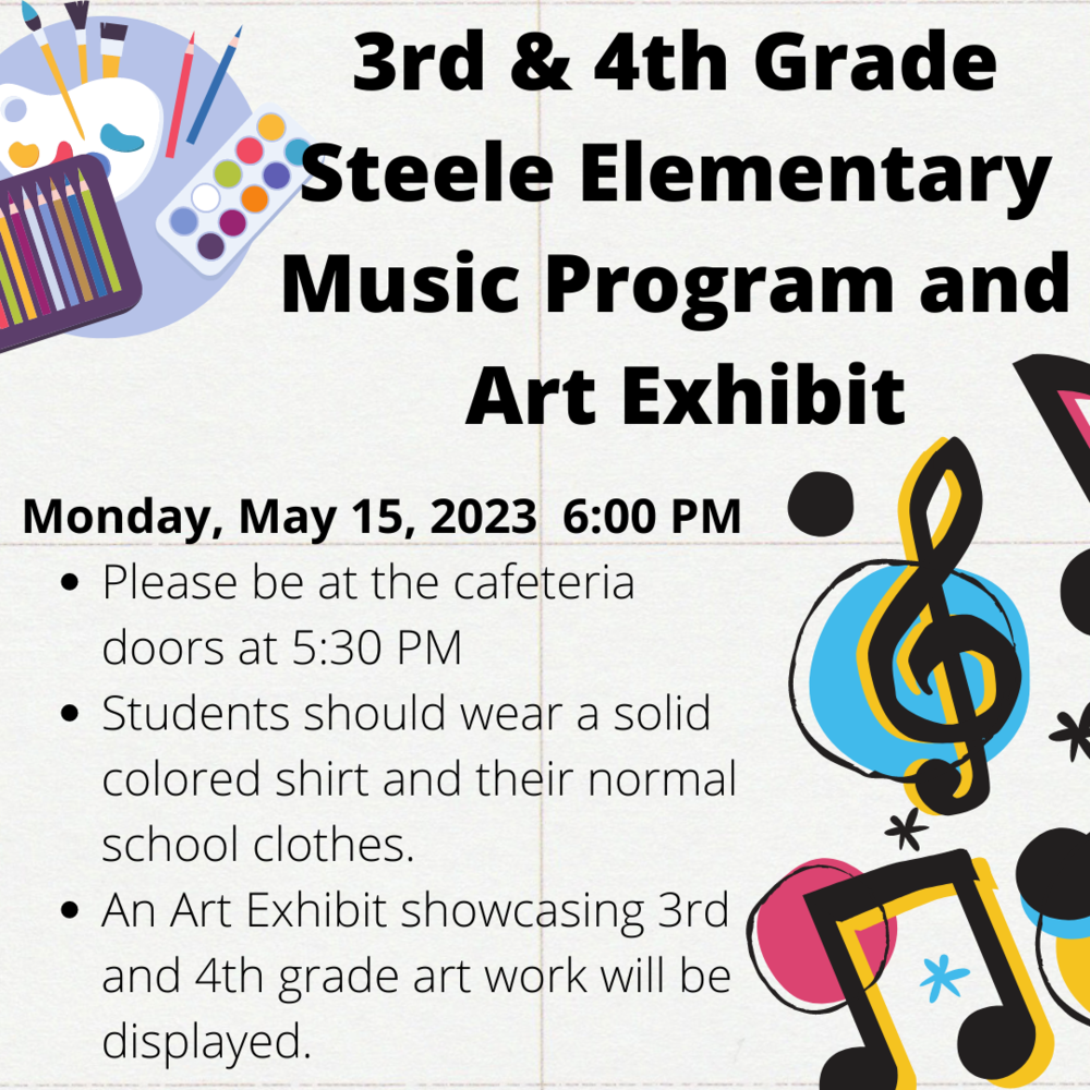 Tonight is our Music & Art Program at Steele