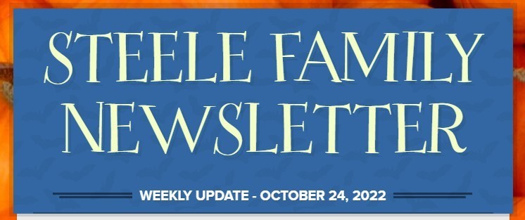 Weekly Update: October 25, 2022 Steele Family Newsletter