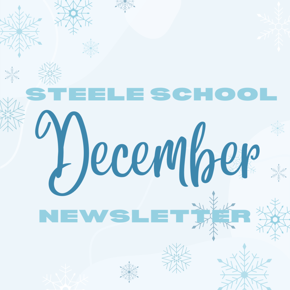 Steele School - December Newsletter
