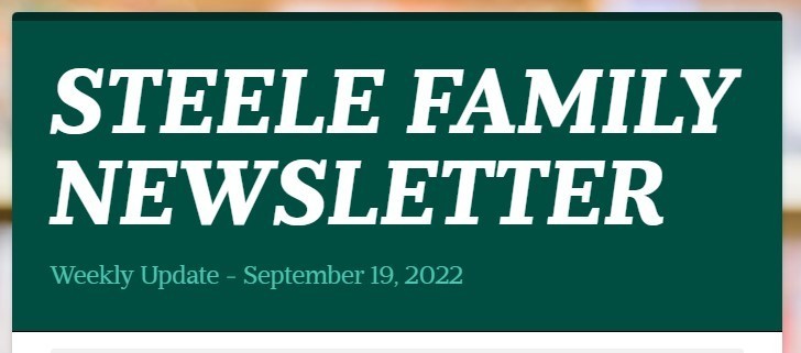 Weekly Update: September 19, 2022 Steele Family Newsletter