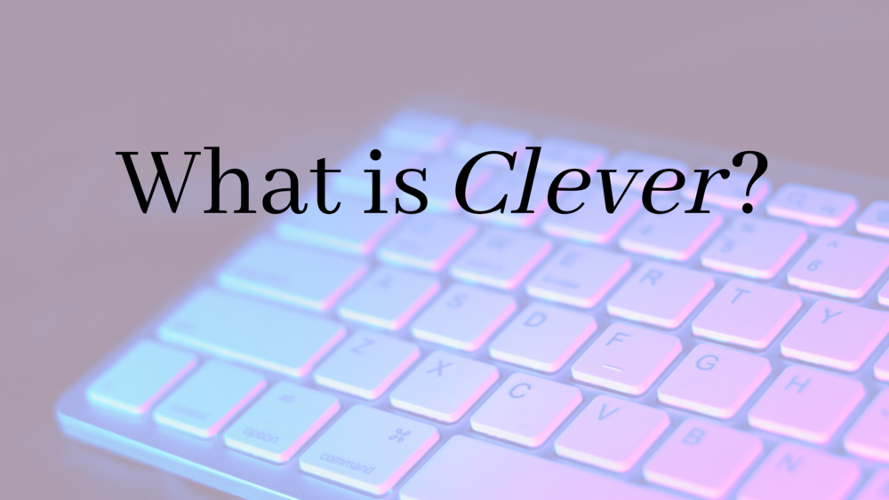 What is Clever with keyboard