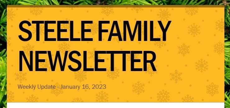 Weekly Update: January 16, 2023 Steele Family Newsletter