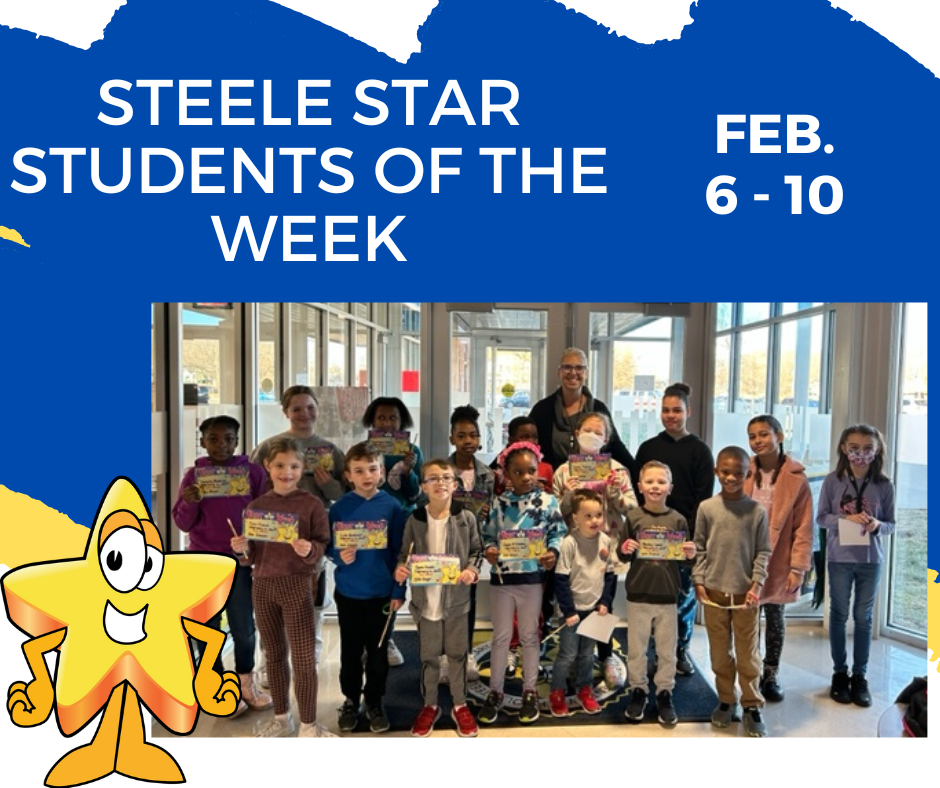 Steele Star Students of the Week Feb. 610, 2023 Steele Elementary School