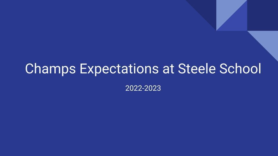 CHAMPS Expectations at Steele School