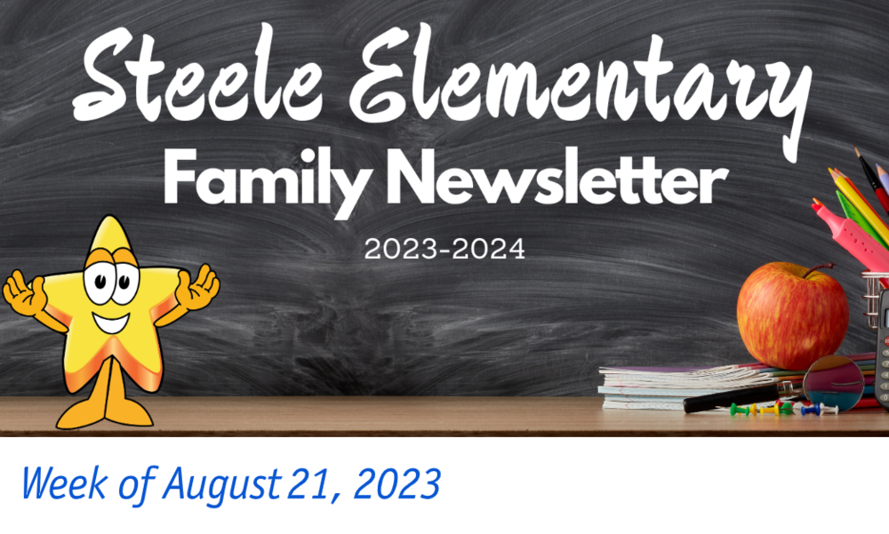 Steele Family Newsletter - Week of August 21, 2023