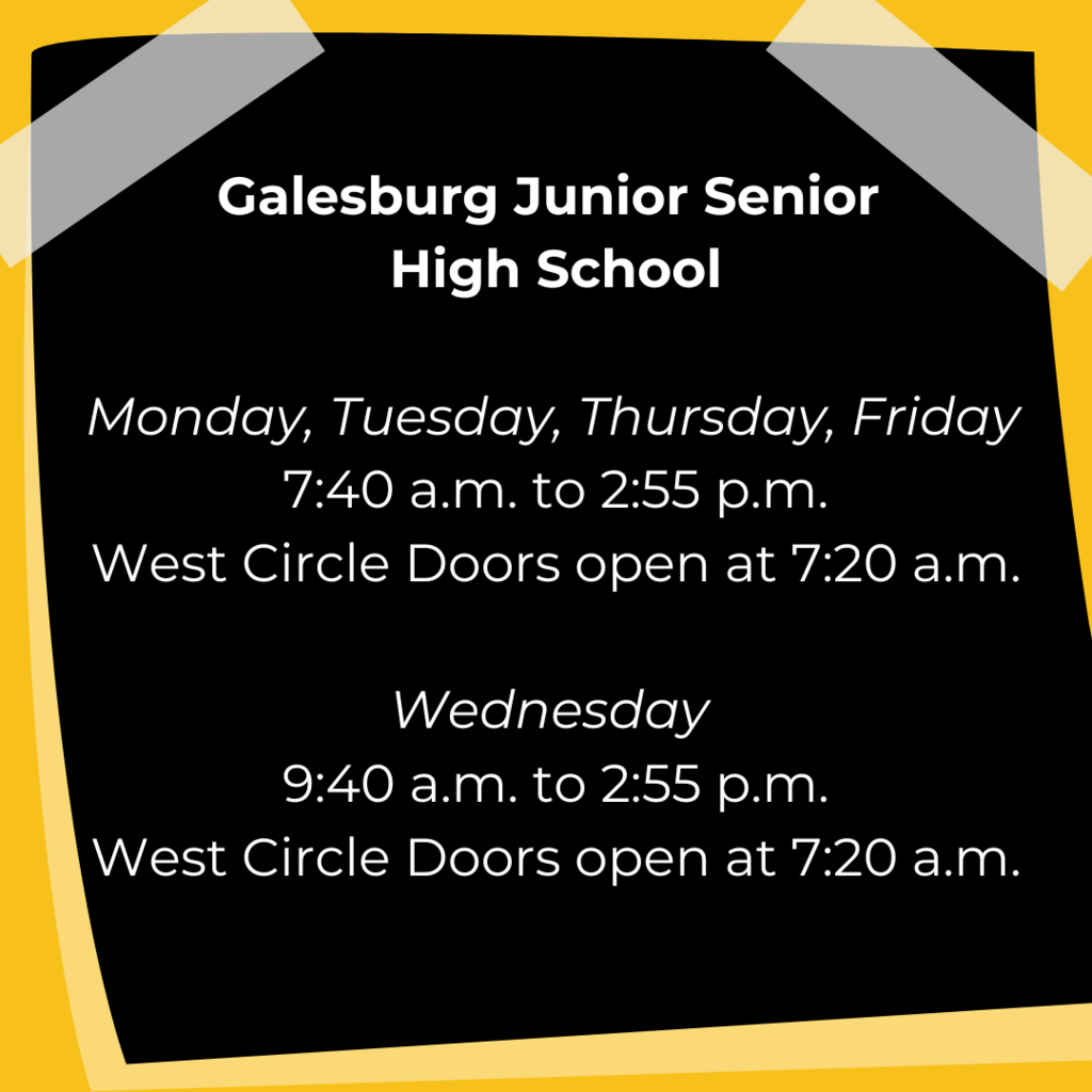 Galesburg Junior Senior High School Building Times